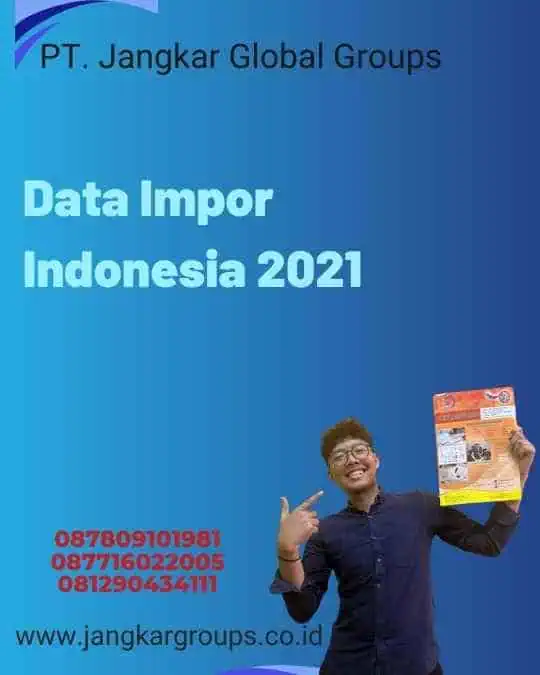 Data Impor Indonesia 2021