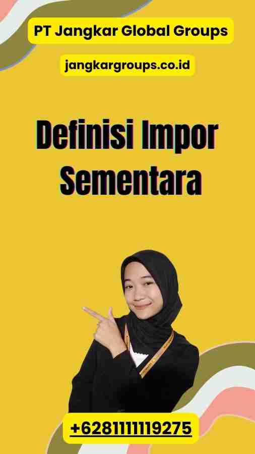 Definisi Impor Sementara