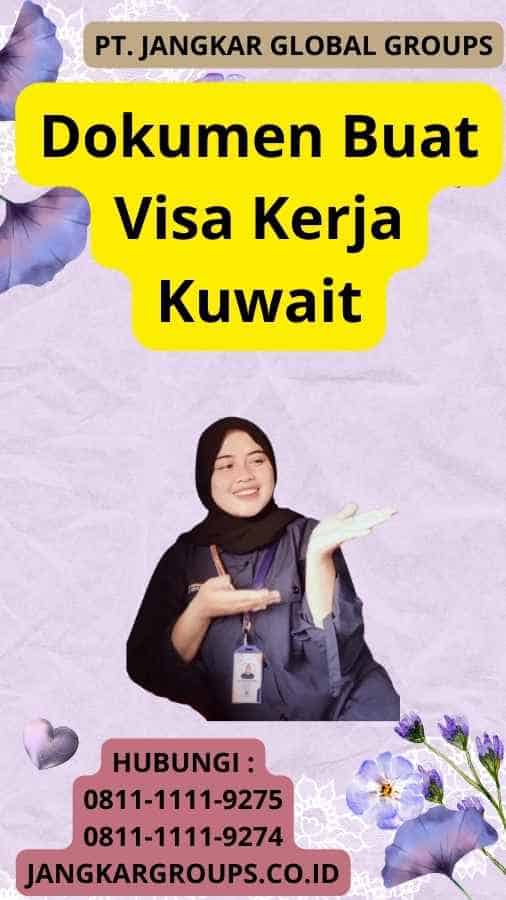 Dokumen Buat Visa Kerja Kuwait