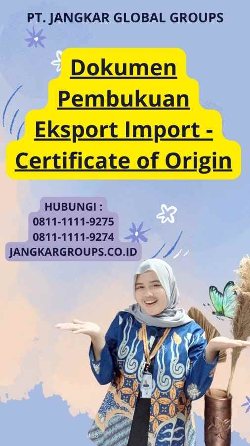 Dokumen Pembukuan Eksport Import - Certificate of Origin