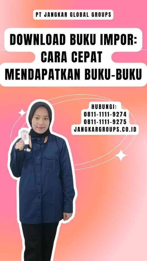 Download Buku Impor Cara Cepat Mendapatkan Buku-buku