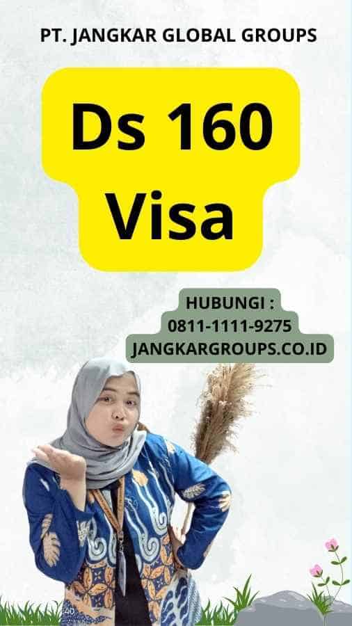 Ds 160 Visa