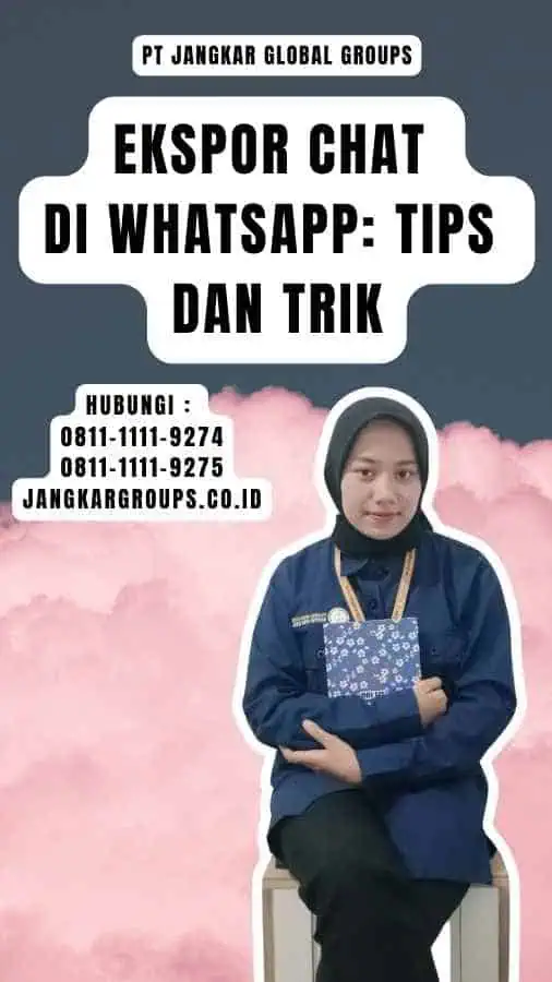 Ekspor Chat Di Whatsapp Tips dan Trik