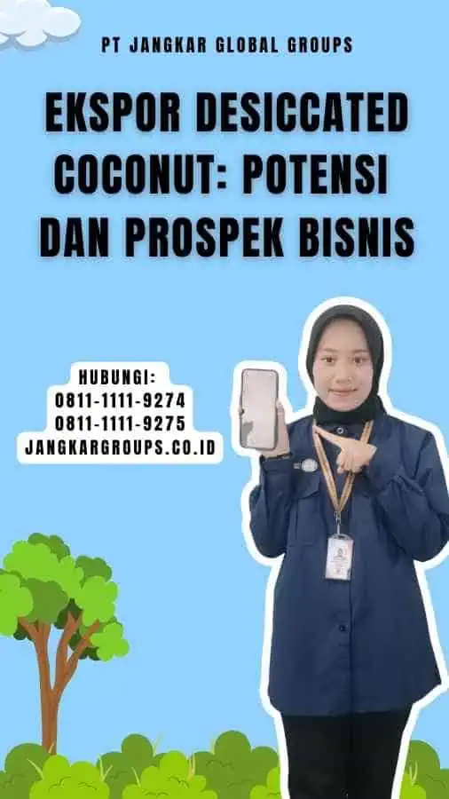 Ekspor Desiccated Coconut Potensi dan Prospek Bisnis