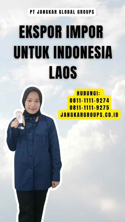 Ekspor Impor untuk Indonesia Laos