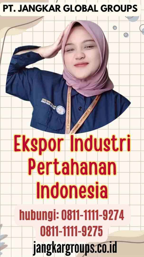 Ekspor Industri Pertahanan Indonesia