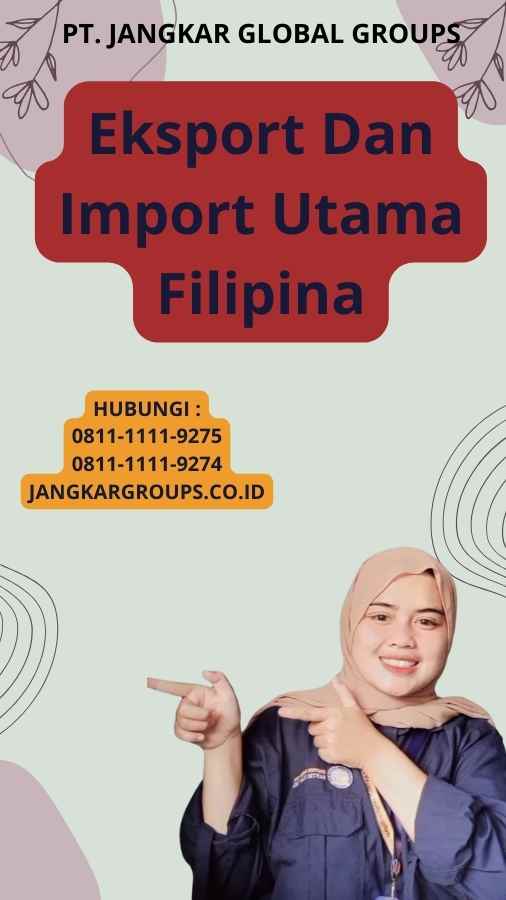 Eksport Dan Import Utama Filipina