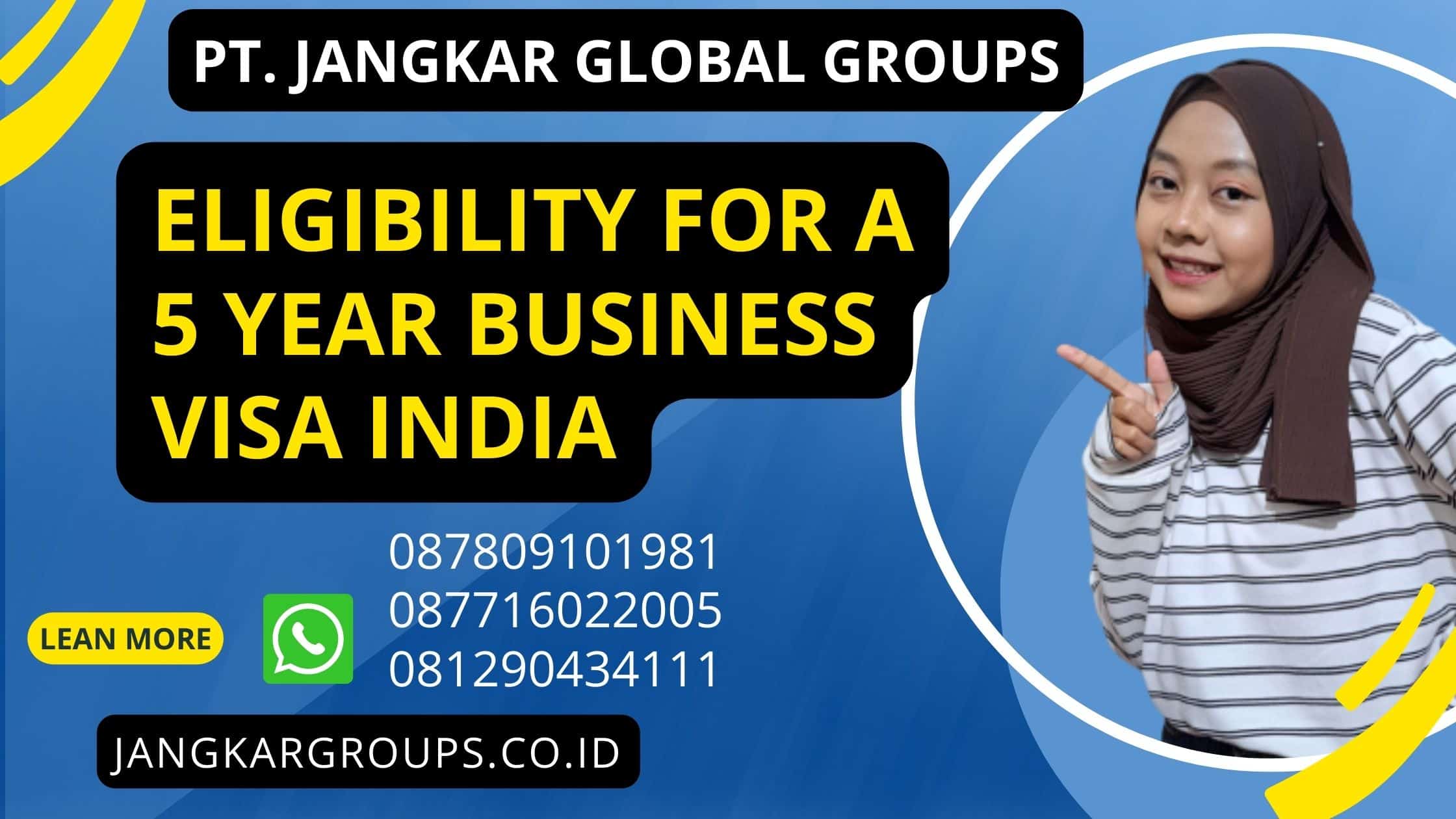 Eligibility for a 5 Year Business Visa India