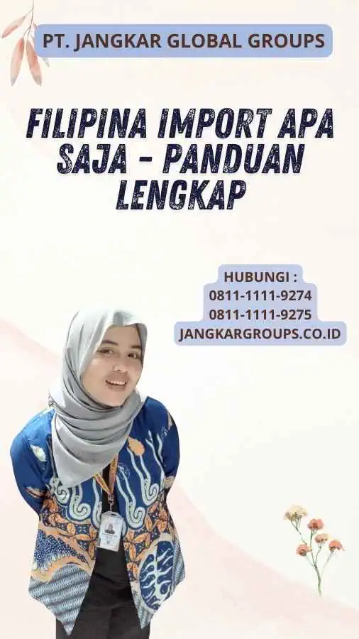 Filipina Import Apa Saja - Panduan Lengkap