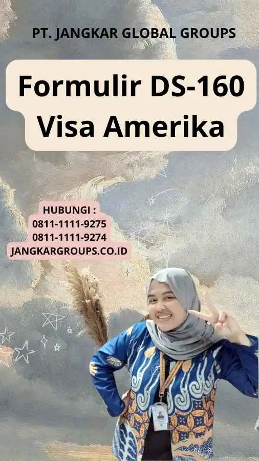 Formulir DS-160 Visa Amerika