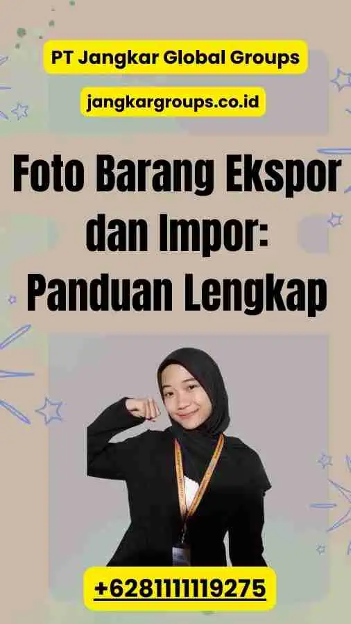 Foto Barang Ekspor dan Impor: Panduan Lengkap