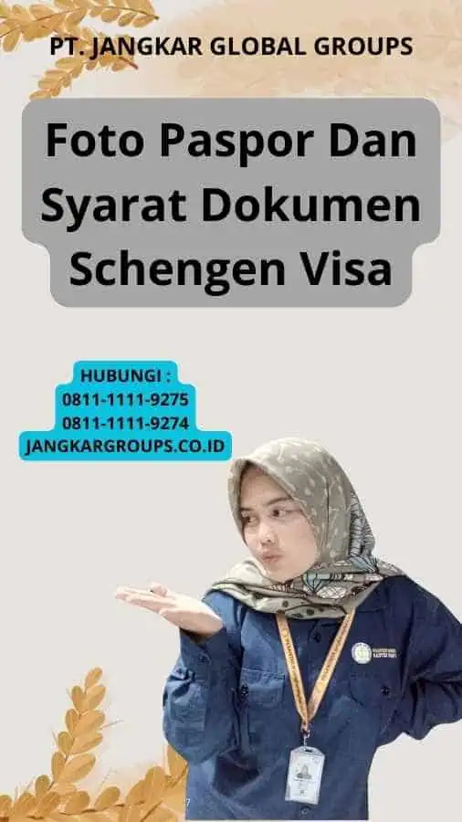 Foto Paspor Dan Syarat Dokumen Schengen Visa