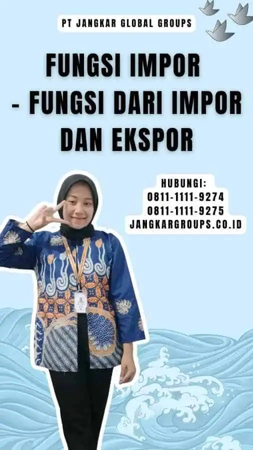 Fungsi Impor - Fungsi dari Impor Dan Ekspor