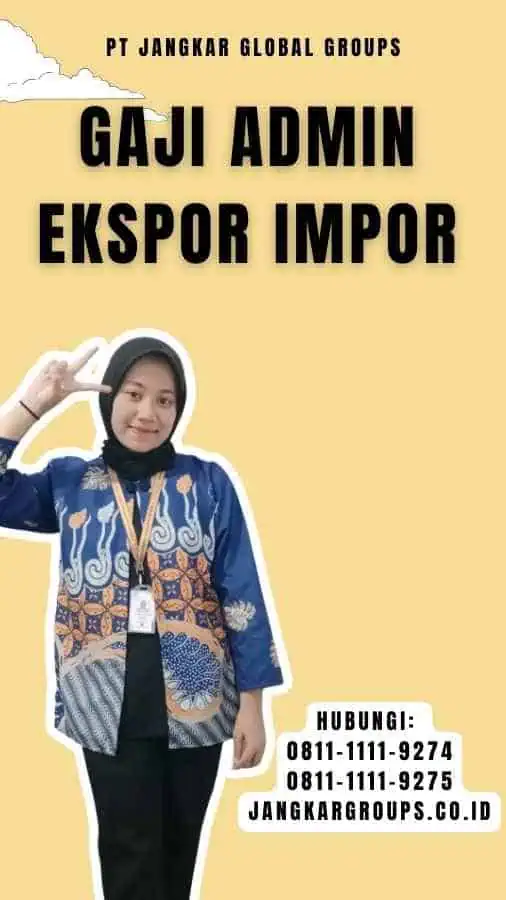 Gaji Admin Ekspor Impor