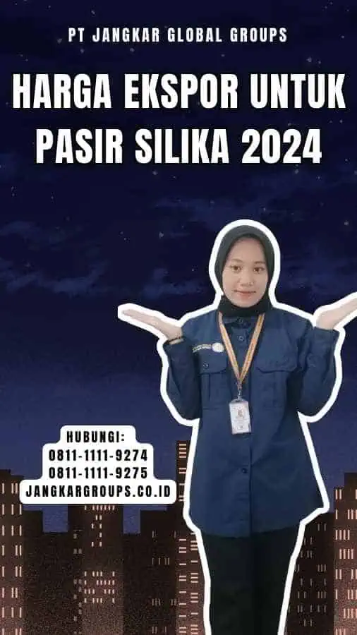 Harga Ekspor untuk Pasir Silika 2024