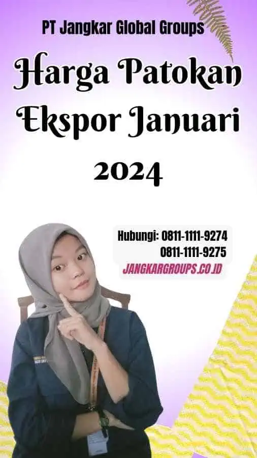 Harga Patokan Ekspor Januari 2024