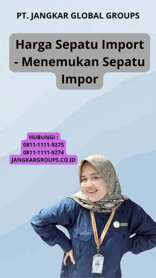 Harga Sepatu Import - Menemukan Sepatu Impor