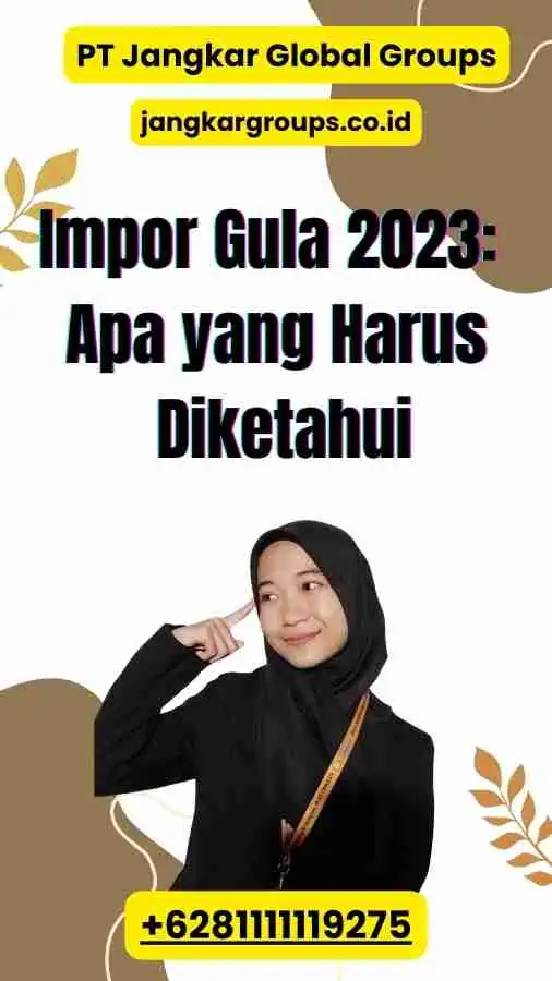 Impor Gula 2023 Apa yang Harus Diketahui