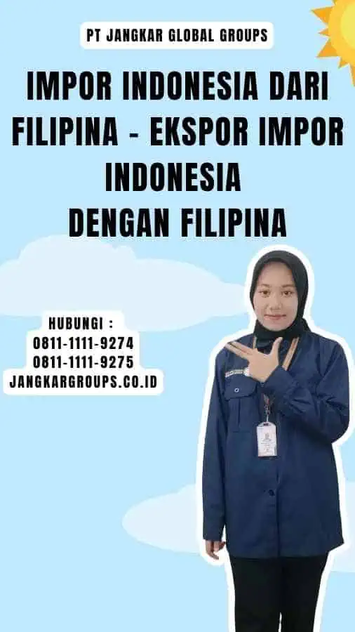 Impor Indonesia dari Filipina - Ekspor Impor Indonesia Dengan Filipina