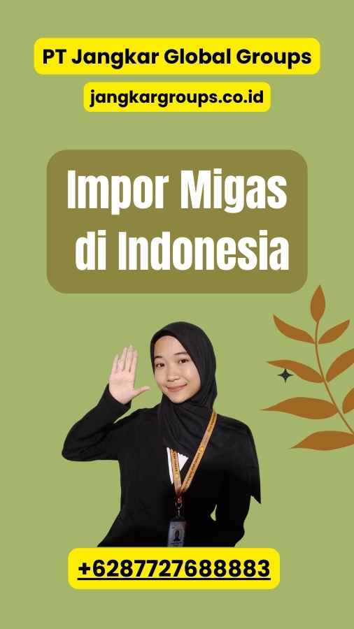 Impor Migas di Indonesia