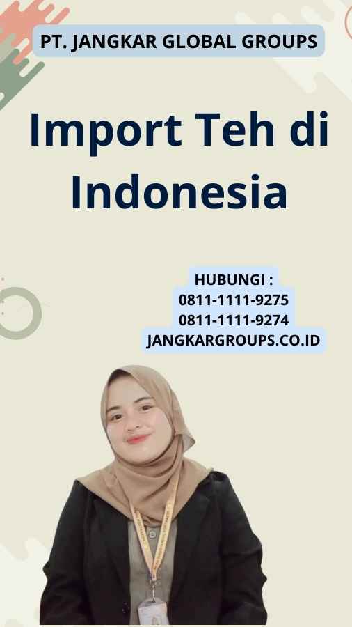 Import Teh di Indonesia
