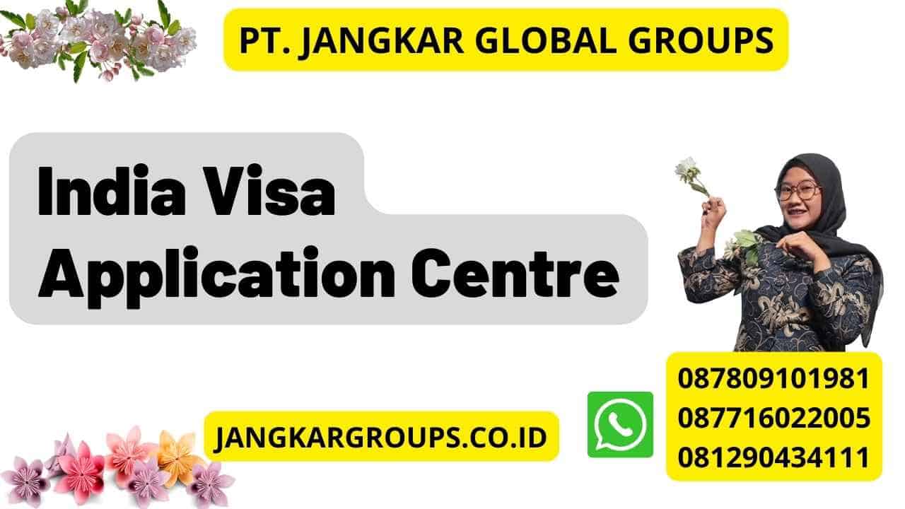 India Visa Application Centre