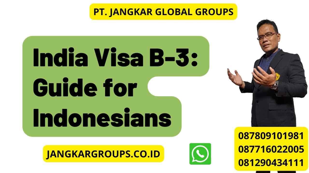 India Visa B-3: Guide for Indonesians