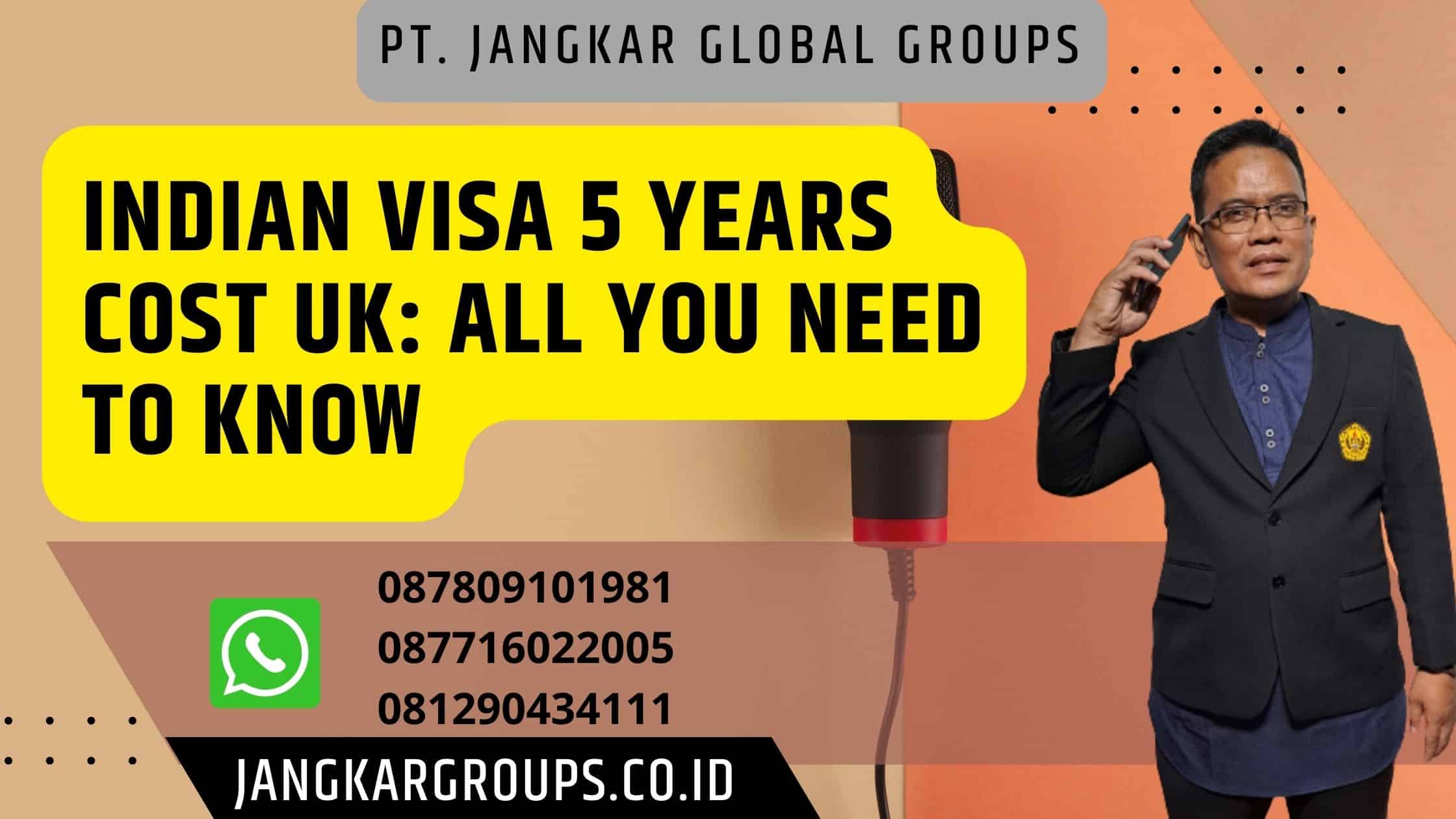 Indian Visa 5 Years Cost UK: All You Need to Know