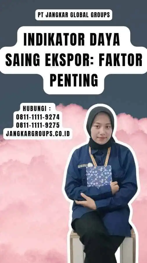 Indikator Daya Saing Ekspor Faktor Penting