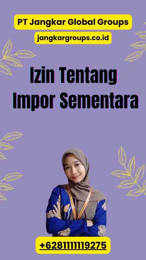 Izin Tentang Impor Sementara