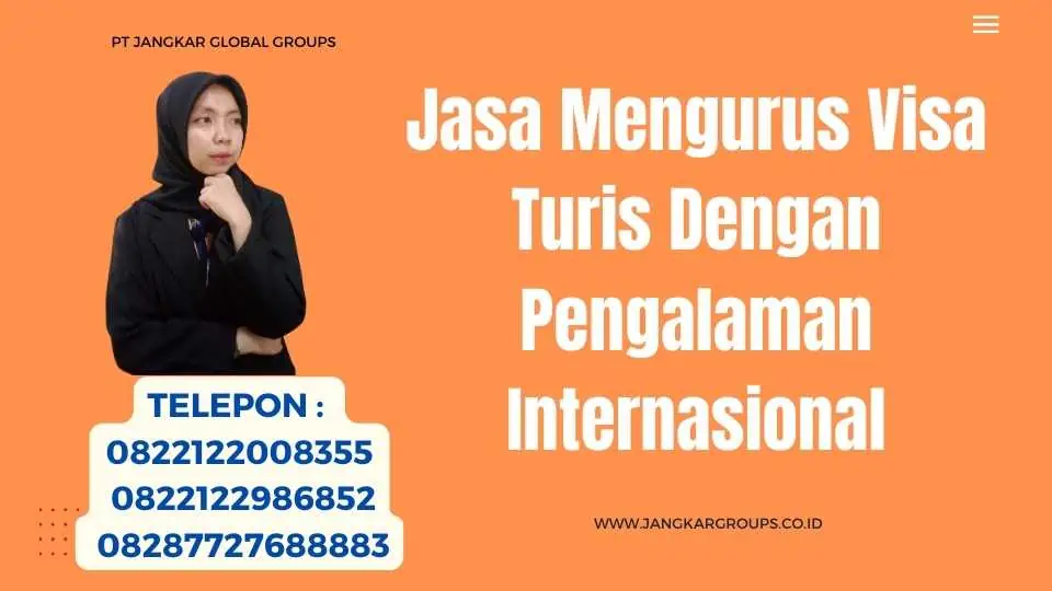 Jasa Mengurus Visa Turis Dengan Pengalaman Internasional