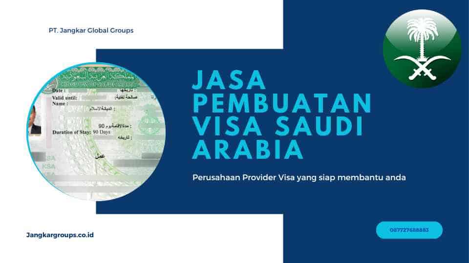 Jasa Pembuatan Visa Saudi Arabia