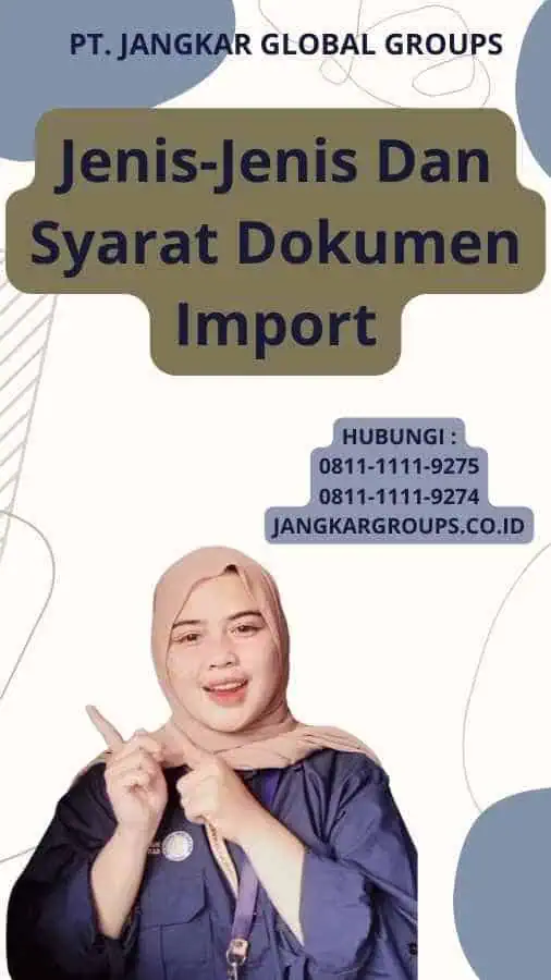 Jenis-Jenis Dan Syarat Dokumen Import