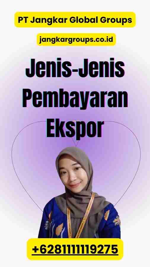 Jenis-Jenis Pembayaran Ekspor