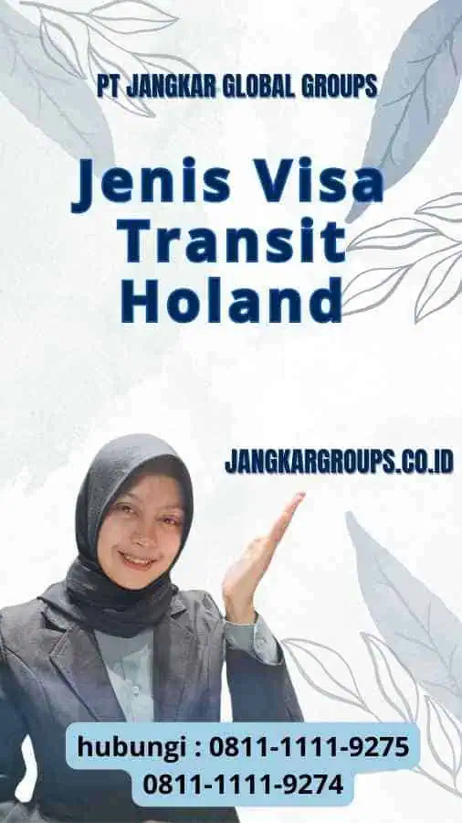 Jenis Visa Transit Holand