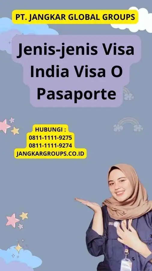 Jenis-jenis Visa India Visa O Pasaporte