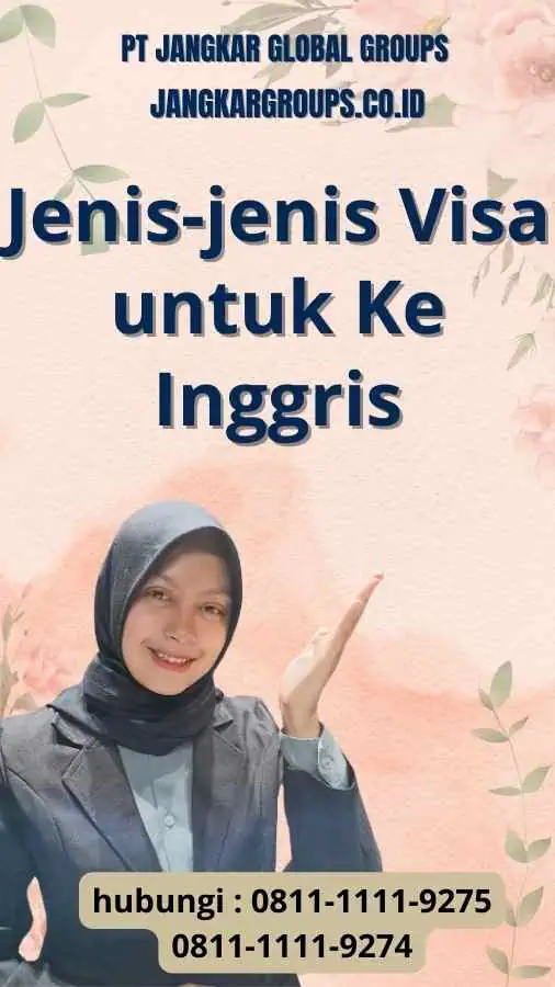 Jenis-jenis Visa untuk Ke Inggris