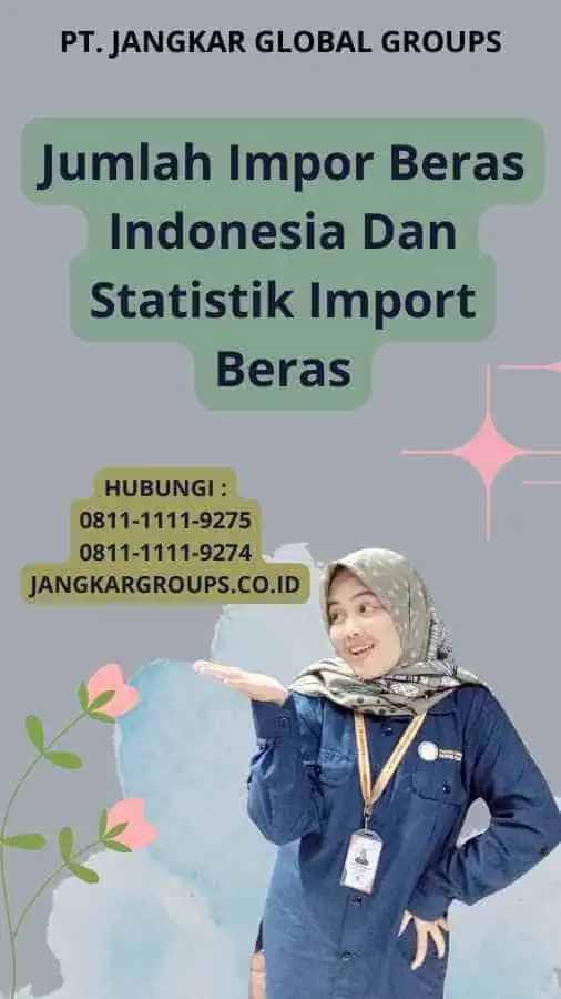 Jumlah Impor Beras Indonesia Dan Statistik Import Beras