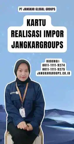 Kartu Realisasi Impor Jangkargroups