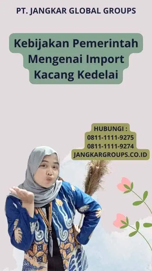 Kebijakan Pemerintah Mengenai Import Kacang Kedelai