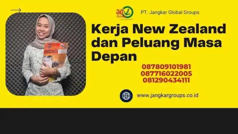 Kerja New Zealand dan Peluang Masa Depan