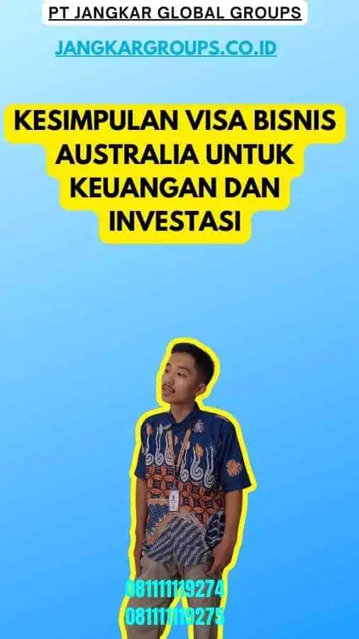 Kesimpulan Visa Bisnis Australia Untuk Keuangan dan Investasi