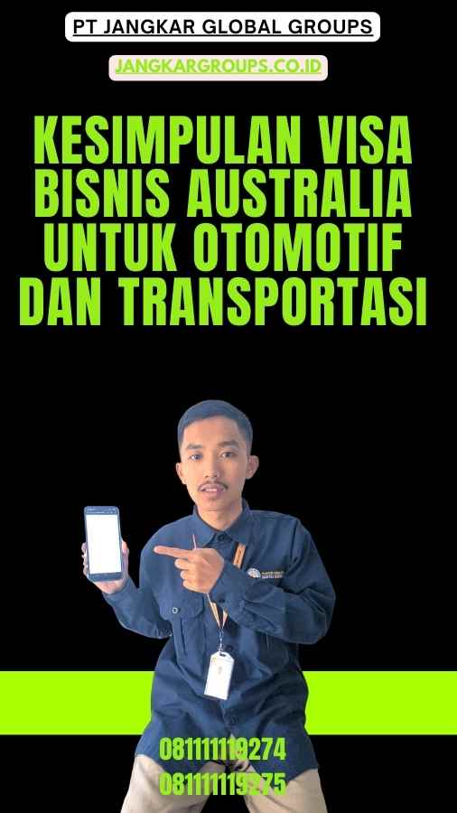 Kesimpulan Visa Bisnis Australia untuk Otomotif dan Transportasi