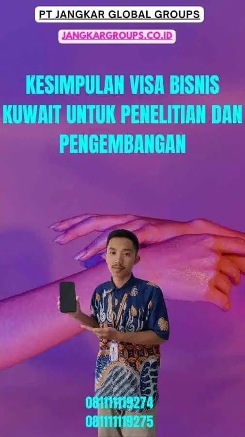 Kesimpulan Visa Bisnis Kuwait untuk Penelitian dan Pengembangan