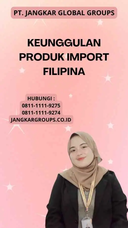 Keunggulan Produk Import Filipina