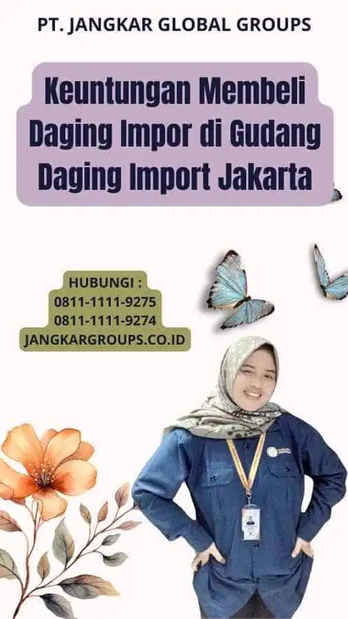 Keuntungan Membeli Daging Impor di Gudang Daging Import Jakarta