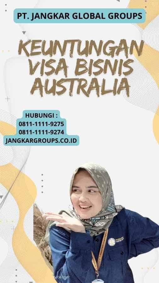 Keuntungan Visa Bisnis Australia