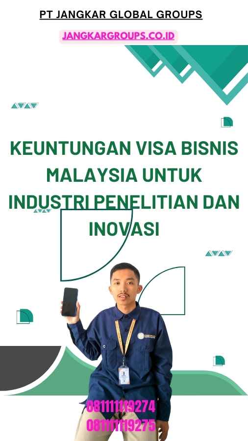 Keuntungan Visa Bisnis Malaysia Untuk Industri Penelitian Dan Inovasi