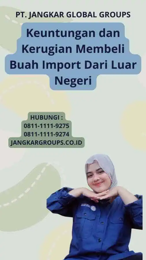 Keuntungan dan Kerugian Membeli Buah Import Dari Luar Negeri