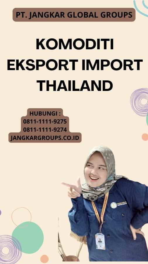 Komoditi Eksport Import Thailand